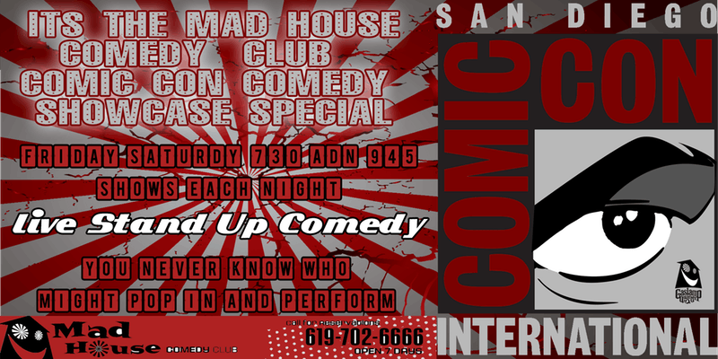 Mad House Comedy Club Famous 8 Comedian Showcase | San Diego Comic-Con  Unofficial Blog