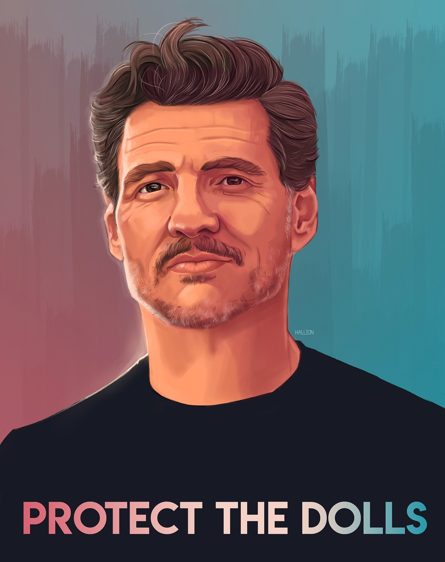 Pedro Pascal Print - “Protect the dolls”