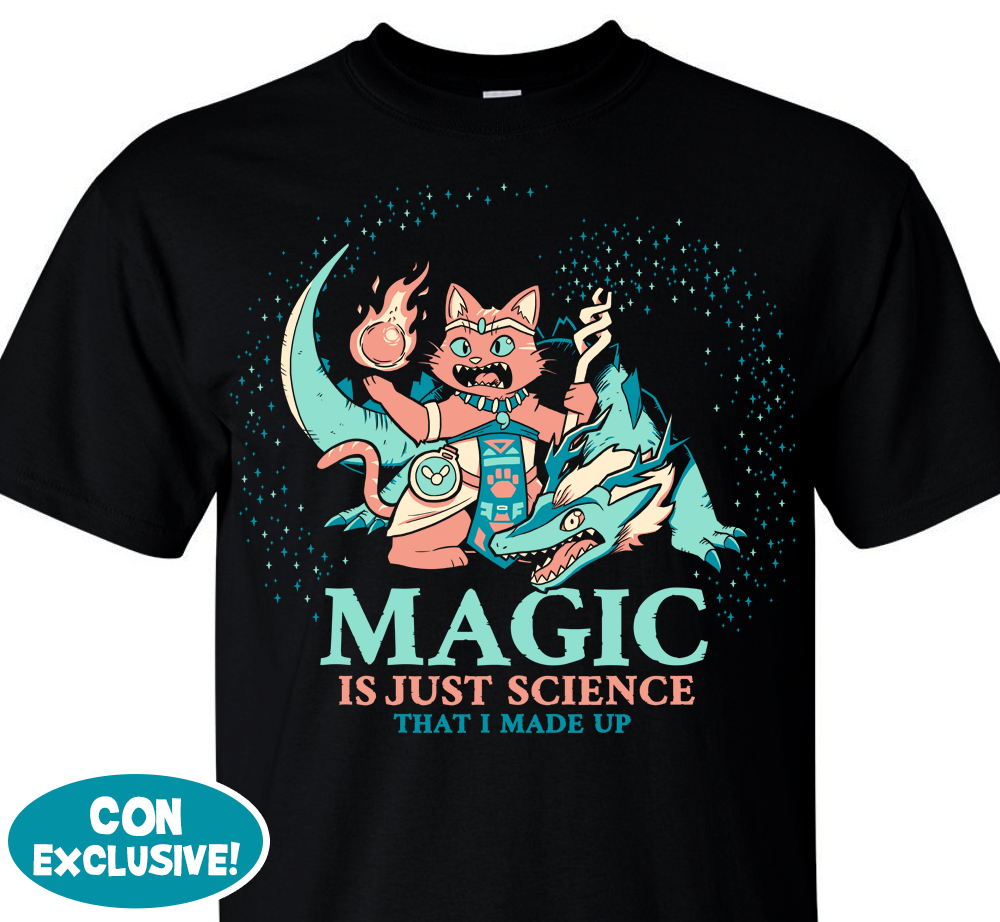 Magic is Just Science that I Made Up Tee